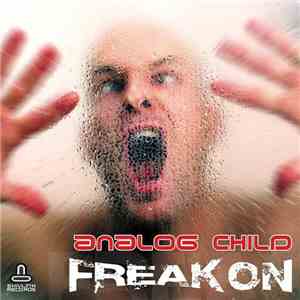 Analog Child - Freak On download flac mp3
