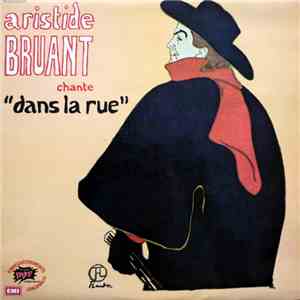 Aristide Bruant - Chante "Dans La Rue" download flac mp3
