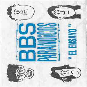 Bbs Paranoicos - El Ensayo download flac mp3