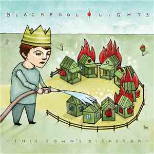 Blackpool Lights - This Town's Disaster download flac mp3