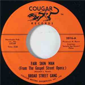 Broad Street Gang - Fair Skin Man / We Need Love download flac mp3