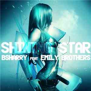 Bsharry Feat Emily Brothers - Shining Star download flac mp3