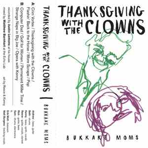 Bukkake Moms - Thanksgiving With The Clowns download flac mp3