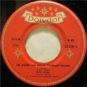 Bully Buhlan - Ich Möcht Auf Deiner Hochzeit Tanzen / Zwei Herzen Im Mai download flac mp3