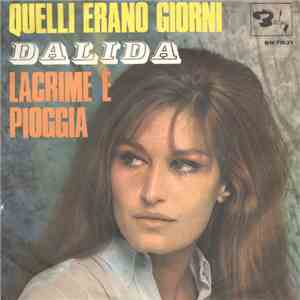 Dalida - Quelli Erano Giorni / Lacrime E Pioggia download flac mp3