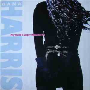 Dana Harris  - My World Is Empty Without You download flac mp3