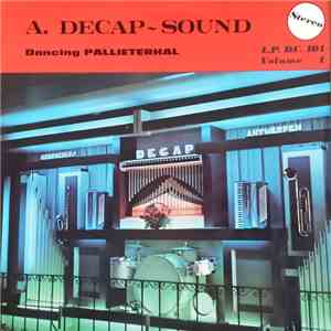 Decap Organ Antwerp - A. Decap - Sound Volume 1 (Dancing Pallieterhal) download flac mp3