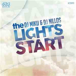 DJ Miku & Dj Nillos - The Lights Start flac mp3 download
