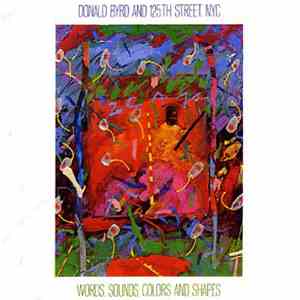 Donald Byrd & 125th Street, N.Y.C. - Words, Sounds, Colors And Shapes download flac mp3