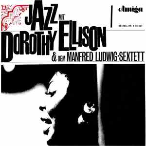 Dorothy Ellison & Manfred-Ludwig Sextett - Jazz Mit Dorothy Ellison Und Dem Manfred Ludwig-Sextett download flac mp3