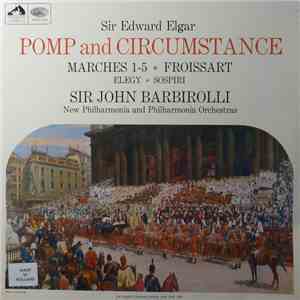 Elgar, New Philharmonia Orchestra Conducted By Sir John Barbirolli - Pomp And Circumstance download flac mp3