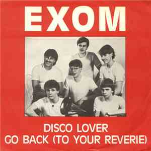 Exom - Disco Lover / Go Back (To Your Reverie) flac mp3 download