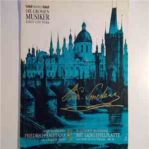 Friedrich Smetana - "Mein Vaterland" - Friedrich Smetana In 2 Folgen - Band II download flac mp3