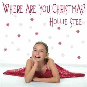 Hollie Steel - Where Are You Christmas? download flac mp3