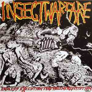 Insect Warfare - Endless Execution Thru Violent Restitution download flac mp3