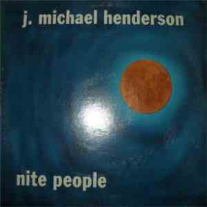 J. Michael Henderson - Nite People download flac mp3