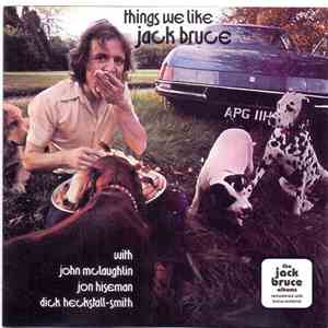 Jack Bruce With John McLaughlin, Dick Heckstall-Smith, Jon Hiseman - Things We Like download flac mp3