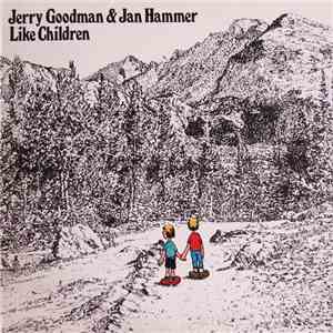 Jerry Goodman & Jan Hammer - Like Children download flac mp3