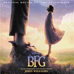 John Williams  - The BFG (Original Motion Picture Soundtrack) download flac mp3