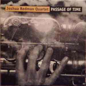 Joshua Redman Quartet - Passage Of Time download flac mp3