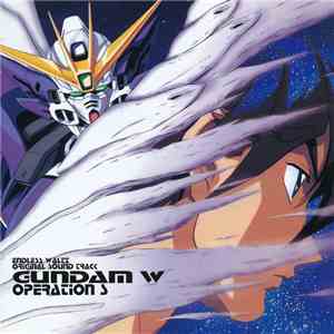 Kow Otani - Gundam W -Endless Waltz- Original Sound Track Operation S = 新機動戦記ガンダムW Operation S download flac mp3
