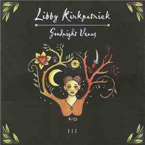 Libby Kirkpatrick - Goodnight Venus download flac mp3