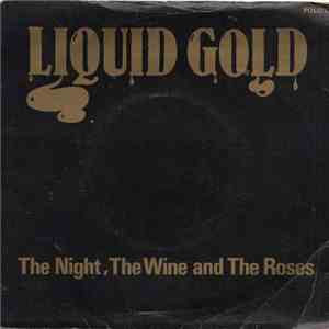 Liquid Gold - The Night, The Wine And The Roses download flac mp3