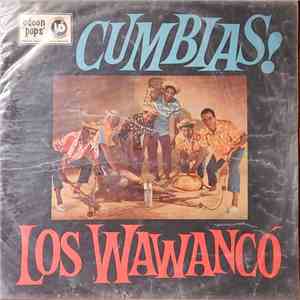 Los Wawanco - Cumbias! Con Los Wawanco download flac mp3