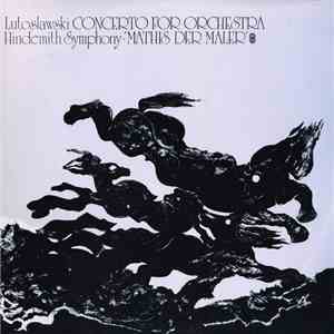 Lutoslawski / Hindemith - Concerto For Orchestra / Symphony 'Mathis Der Mahler' download flac mp3