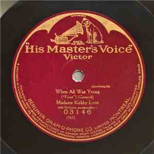 Madame Kirkby Lunn - When All Was Young download flac mp3
