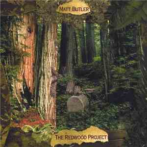 Matt Butler  - The Redwood Project download flac mp3