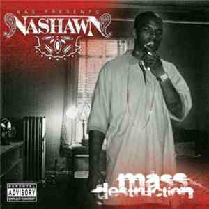 Nas Presents Nashawn - Mass Destruction download flac mp3