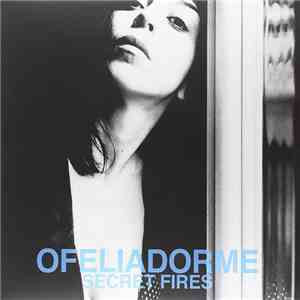 Ofeliadorme - Secret Fires download flac mp3