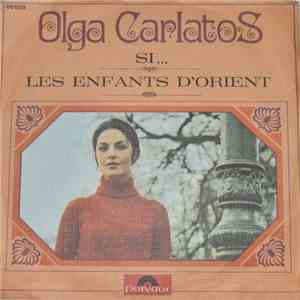 Olga Carlatos - Si.../Les Enfants D'Orient download flac mp3