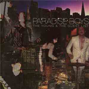 Paradise Boys - The Young & The Guest List download flac mp3