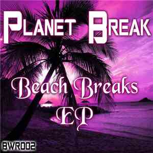 Planet Break - Beach Breaks EP download flac mp3