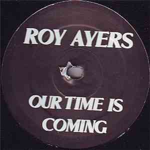 Roy Ayers - Our Time Is Coming download flac mp3