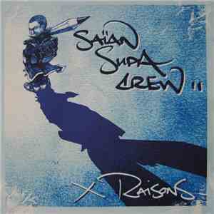Saïan Supa Crew - X Raisons: Da Stand Out Version download flac mp3