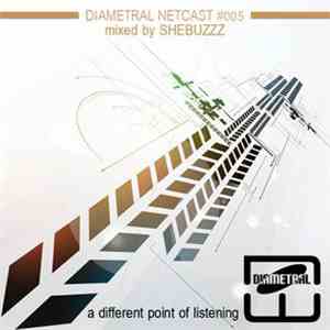 Shebuzzz - Diametral Netcast #005 download flac mp3