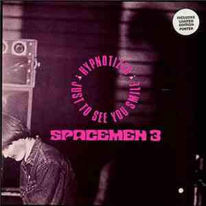 Spacemen 3 - Hypnotized / Just To See You Smile download flac mp3