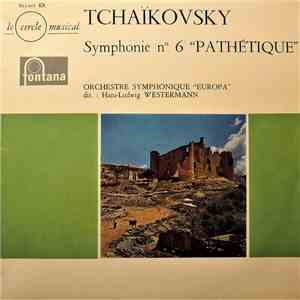 Tchaikovsky - Orchestre Symphonique "Europa", Hans-Ludwig Westermann - Symphonie Nº 6 "Pathétique" download flac mp3