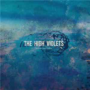 The High Violets - Heroes And Halos download flac mp3