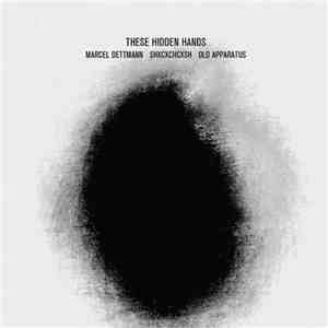 These Hidden Hands - Remixes I download flac mp3