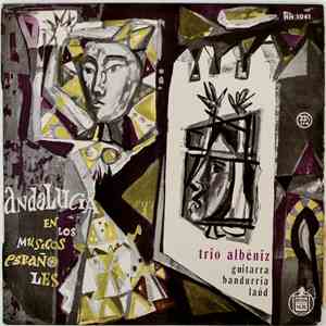 Trío Albéniz - Andalucia En Los Musicos Españoles download flac mp3