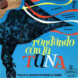 Tuna De La Facultad De Derecho De Madrid - Rondando Con La Tuna download flac mp3