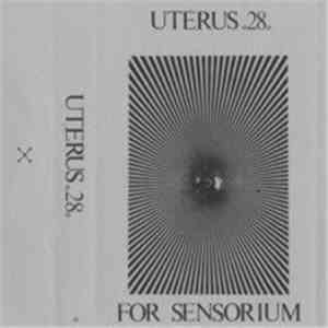 Uterus 28 - For Sensorium download flac mp3