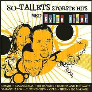 Various - 80-Tallets Største Hits Med Gylne Tider download flac mp3