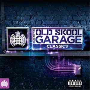 Various - Back To The Old Skool Garage Classics download flac mp3