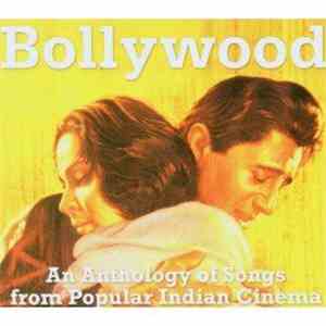 Various - Bollywood: An Anthology Of Songs From Popular Indian Cinema download flac mp3