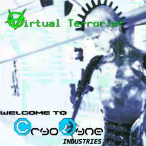 Virtual Terrorist - Welcome To Cryodyne download flac mp3